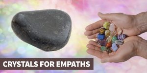 9 Crystals for Empaths: Stones That Shield Against Negativity