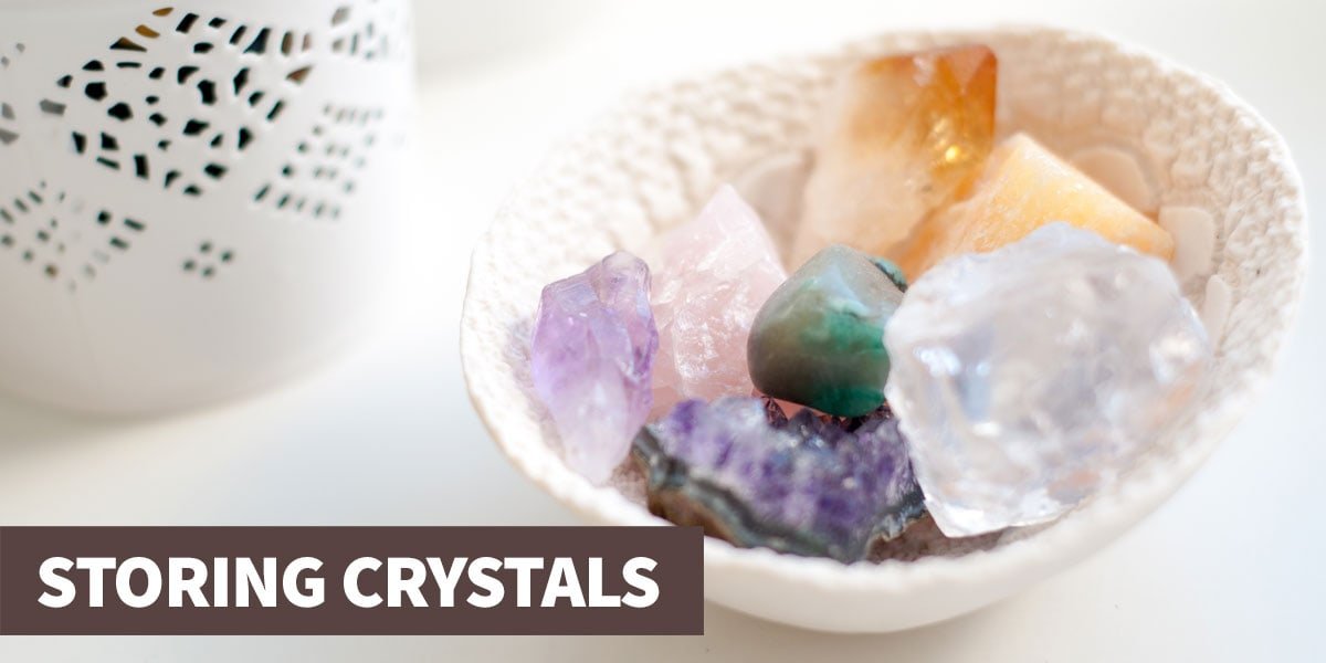 A guide to properly storing crystals
