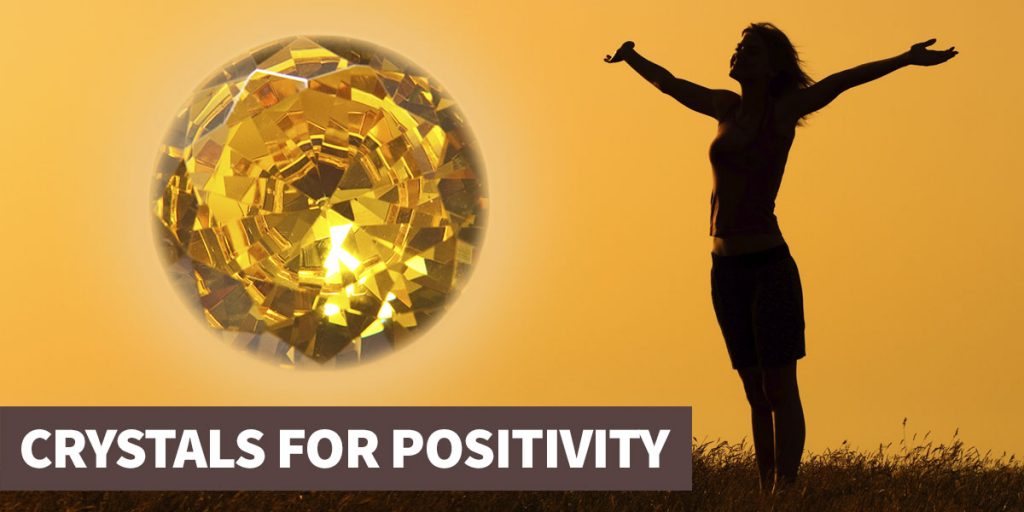 11 Crystals for Positivity - Boost Your Mood & Happiness!