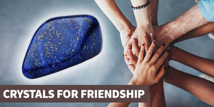 9 Powerful Crystals for Friendship and Companionship