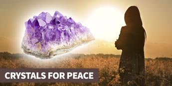 Crystals for peace